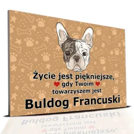 tabliczka-pcv-ciemno-brazowy-zycie-jest-piekne-buldog-francuski-prezent-wz