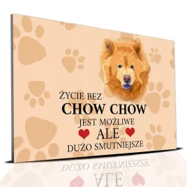 tabliczka-pcv-jasno-brazowy-zycie-bez-chow-chow-jest-mozliwe-ale-smutne-wz