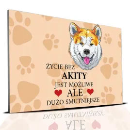 tabliczka-pcv-jasno-brazowy-zycie-bez-akita-jest-mozliwe-ale-smutniejsze-wz