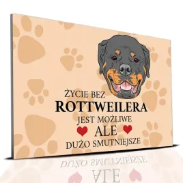 tabliczka-pcv-jasno-brazowy-zycie-bez-rottweiler-jest-mozliwe-ale-smutne-wz