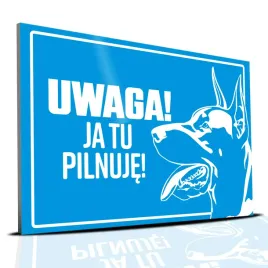 tabliczka-pcv-22x15-uwaga-pies-ja-tu-pilnuje-wzory