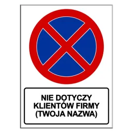 tabliczka-zakaz-postoju-nie-dotyczy-klientow-40x30