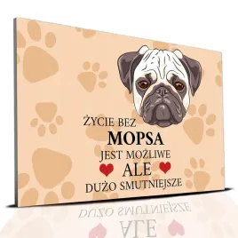 tabliczka-pcv-jasno-brazowy-zycie-bez-mops-jest-mozliwe-ale-smutniejsze-wz