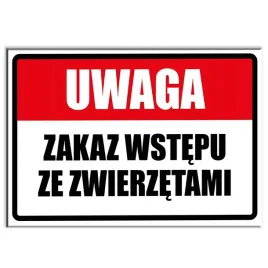 tabliczka-uwaga-pcv-32x21-zakaz-zwierzat-wzory