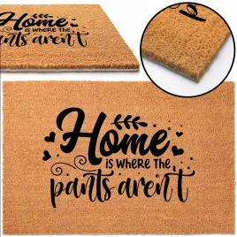 wycieraczka-40x60-home-is-where-the-pants-arent