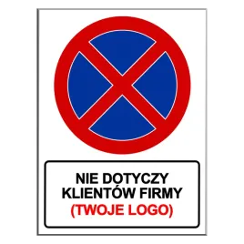 tabliczka-zakaz-postoju-nie-dotyczy-klientow-logo