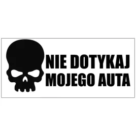 naklejka-na-samochod-nie-dotykaj-mojego-auta-wzory