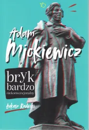 adam-mickiewicz-bryk-bardzo-niekonwencjonalny-wyd-2023