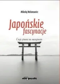 japonskie-fascynacje-mikolaj-melanowicz
