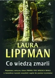 co-wiedza-zmarli-laura-lippman