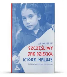 szczesliwy-jak-dziecko-ktore-maluje-arno-stern