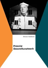przeciw-gesamtkunstwerk-heiner-goebbels