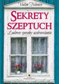 sekrety-szeptuch-ludowe-sposoby-uzdrawiania