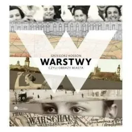 warstwy-czyli-obrazy-miasta-grzegorz-kosson