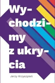 wychodzimy-z-ukrycia-jerzy-krzyszpien
