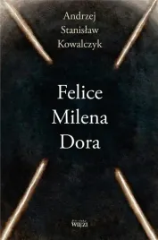 felice-milena-dora-andrzej-stanislaw-kowalczyk