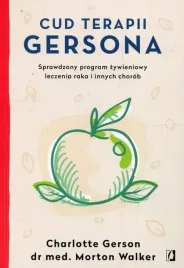 cud-terapi-gersona-charlotte-gerson-leczenie-raka