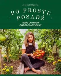 po-prostu-posadz-twoj-domowy-ogrod-warzywny-joanna-zytkowska-kd