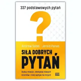 sila-dobrych-pytan-andrew-sobel-jerold-panas
