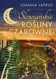 slowianskie-rosliny-czarowne-edycja-kolekcjonerska-joanna-laprus