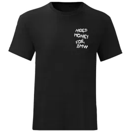 modna-koszulka-meska-need-money-for-bmw-t-shirt-bmw-na-prezent-roz-m