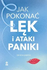 jak-pokonac-lek-i-ataki-paniki-rita-satos-ksiazka