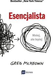 esencjalista-mniej-ale-lepiej-greg-mckeown