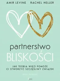 partnerstwo-bliskosci-jak-teoria-wiezi-pomoze-ci-stworzyc-szczesliwy-zwiaze