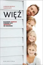 wiez-dlaczego-rodzice-powinni-byc-wazniejsi