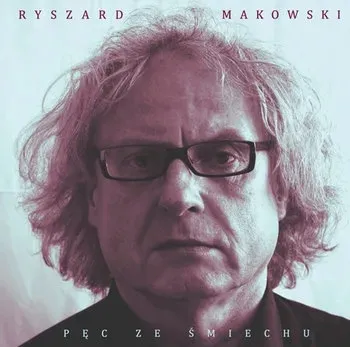 ryszard-makowski-cd-pec-ze-smiechu