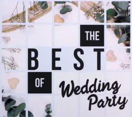 the-best-of-wedding-party-2cd