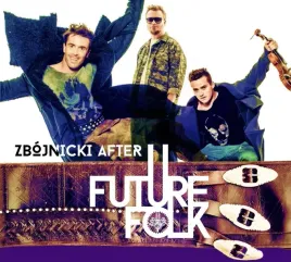 future-folk-zbojnicki-after-cd