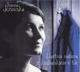 joanna-jezewska-martwa-natura-z-kochankiem-w-tle
