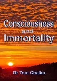 consciousness-and-immortality-dr-tom-chalko-english