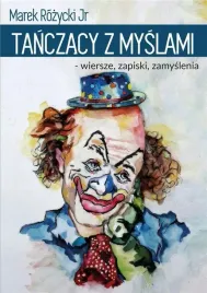 tanczacy-z-myslami-wiersze-zapiski-zamyslenia