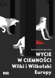 wycie-w-ciemnosci-wilki-i-wilkolaki-europy