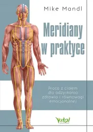 meridiany-w-praktyce-praca-z-cialem-dla-odzyskania-zdrowia-i-rownowagi-emo