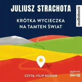 krotka-wycieczka-na-tamten-swiat-audiobook