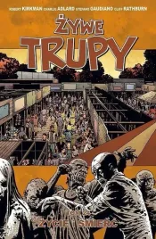 zywe-trupy-t-24-zycie-i-smierc-robert-kirkman