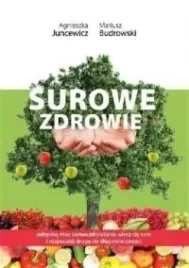 surowe-zdrowie-dieta-witarianska-raw-food-oczyszcz