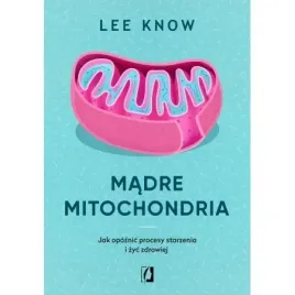 madre-mitochondria-jak-opoznic-procesy-starzenia