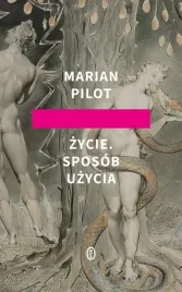 zycie-sposob-uzycia-marian-pilot