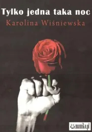 tylko-jedna-taka-noc-karolina-wisniewska