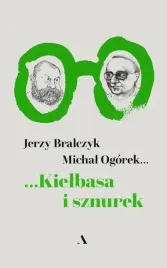 kielbasa-i-sznurek-prof-jerzy-bralczyk-michal-ogorek