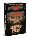 straznik-jeziora-michal-zgajewski-tytul-straznik-jeziora