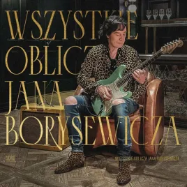 wszystkie-oblicza-jana-borysewicza-cd-nowa