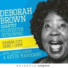 kansas-city-here-i-come-deborah-brown-quartet