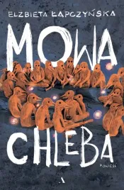 mowa-chleba-elzbieta-lapczynska