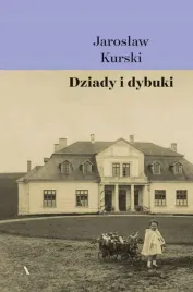 polecamy-dziady-i-dybuki-jaroslaw-kurski