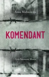 komendant-zycie-salomona-morela-anna-malinowska
